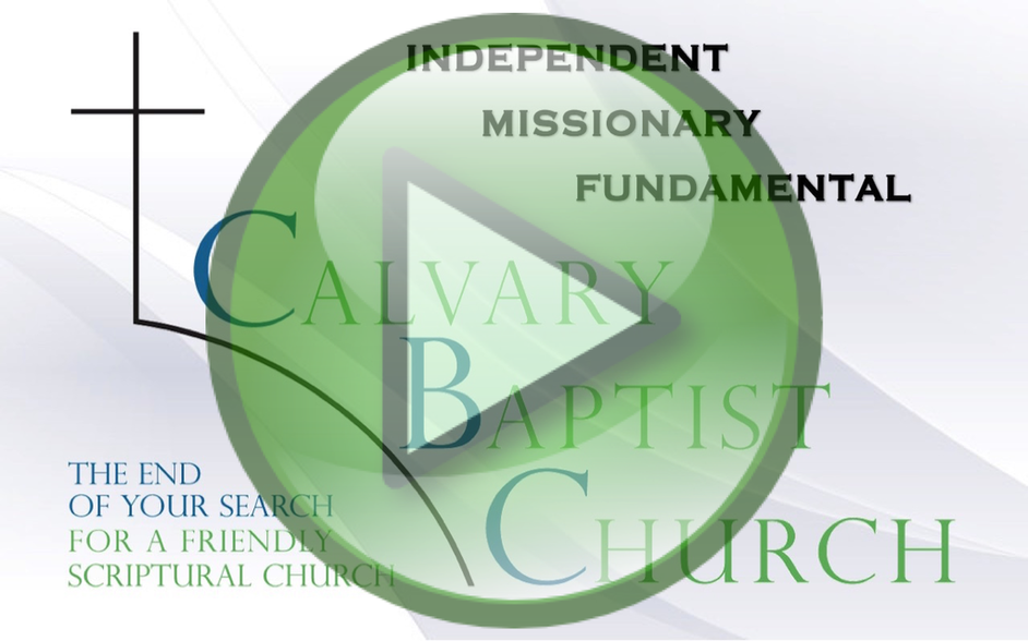 Calvary Baptist Church Video Ministry - Calvary Baptist Church, New Bern NC